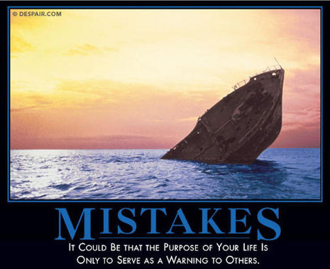 Mistakes demotivator courtesy of Despair-dot-com.jpg